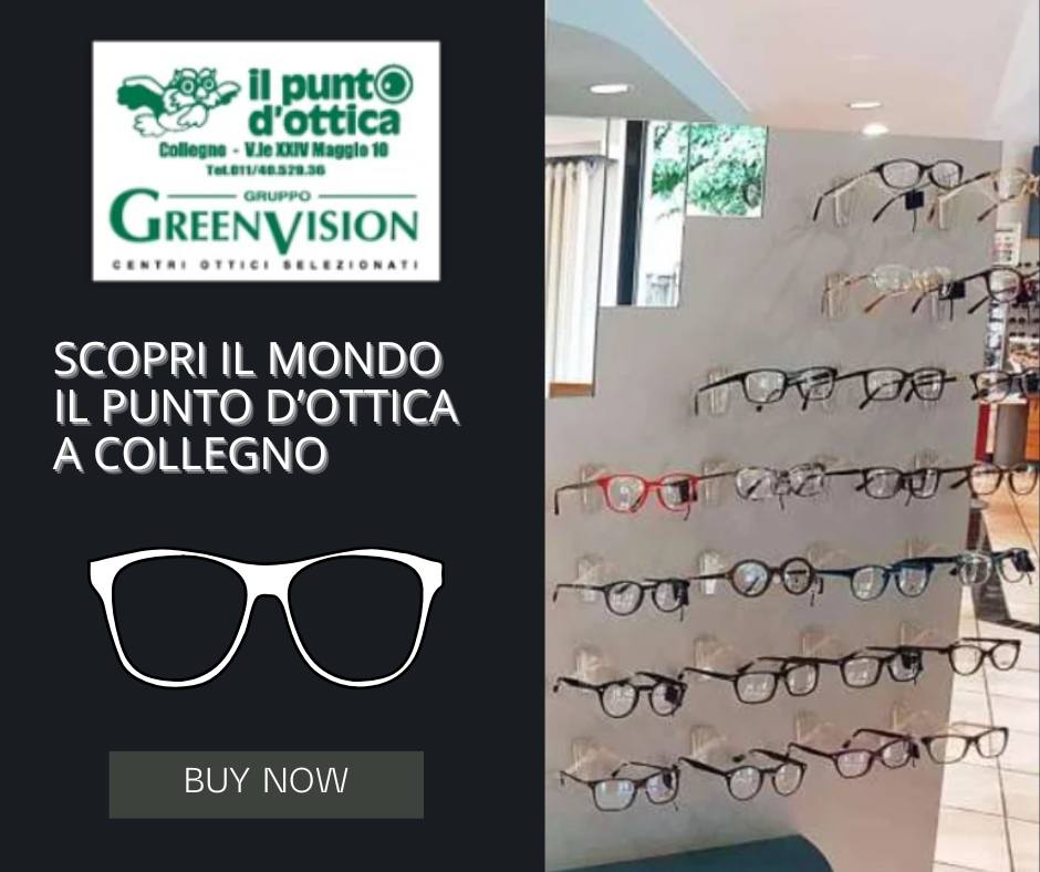 Scopri il mondo di Il Punto d’Ottica a Collegno